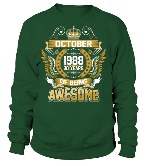 October 1988 30 Years Of Being Awesome Women's Sweatshirt