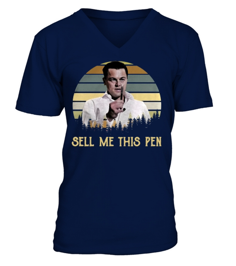 Sell Me This Pen The Wolf of Wall Street sunset shirt V-Neck T-shirt