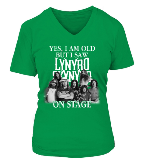 Yes I am old but I saw Lynyrd Skynyrd on stage V-neck T-Shirt Woman