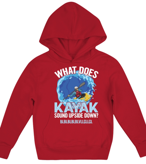 River Kayaking Quote for a Kayak Instructor Kids Hoodie