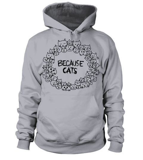 Because cats Women's Hoodie