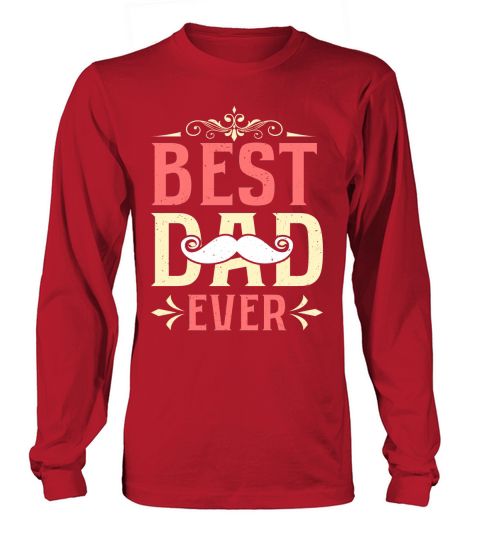 Best Dad Ever Women's Long Sleeve