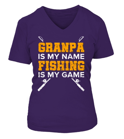Grandpa is my Name Fishing is my Game Fisherman Women's V-Neck T-shirt