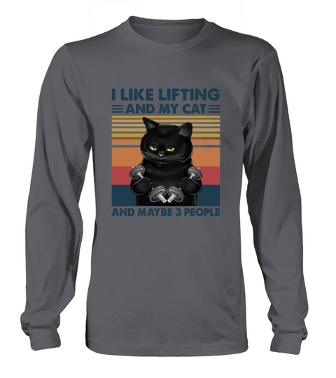 I Like Lifting And My Cat And Maybe Three People Men's Long Sleeve