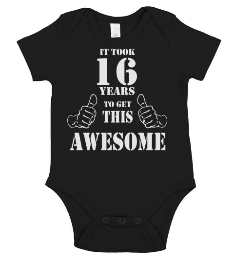16th Birthday Get Awesome T Shirt Made in 2001 Short Sleeve Baby One-Piece
