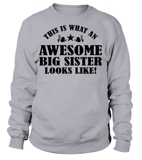 Awesome Big Sister Looks Like Women's Sweatshirt