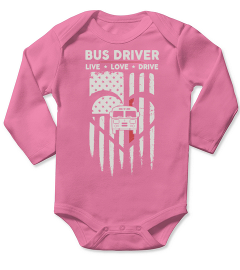bus driver live love drive car heart driver americ Long Sleeve Baby One-Piece