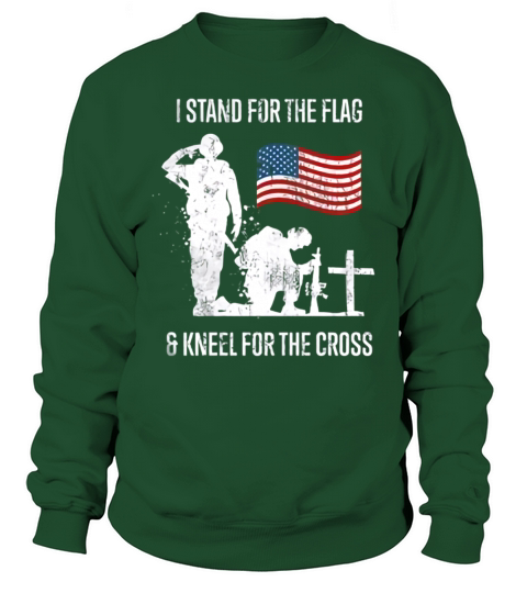 I stand for the flag and kneel for the cross T-Shirt Sweatshirt Unisex