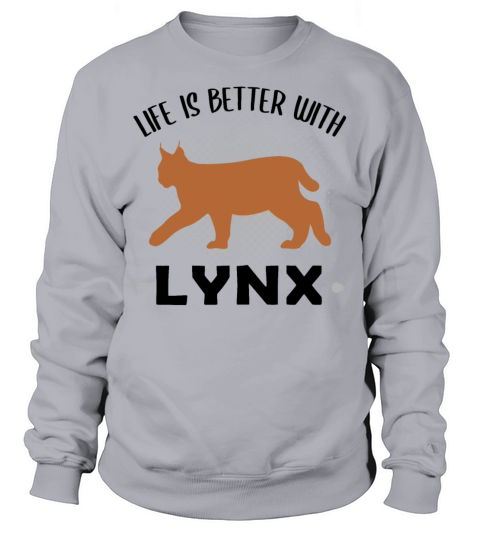 Lynx Forest Animal Lovers Quote Gift Sweatshirt Unisex