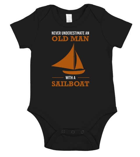 Never underestimate an old man with a sailboat Short Sleeve Baby One-Piece