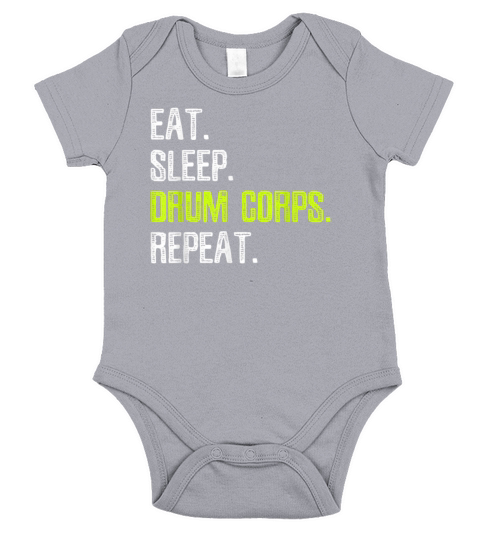 Eat Sleep Drum Corps Repeat T Shirt Marching Band Short Sleeve Baby One-Piece