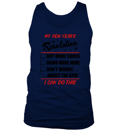 Resolution New Year Shoes Wine Gym Funny Men's Tank Top
