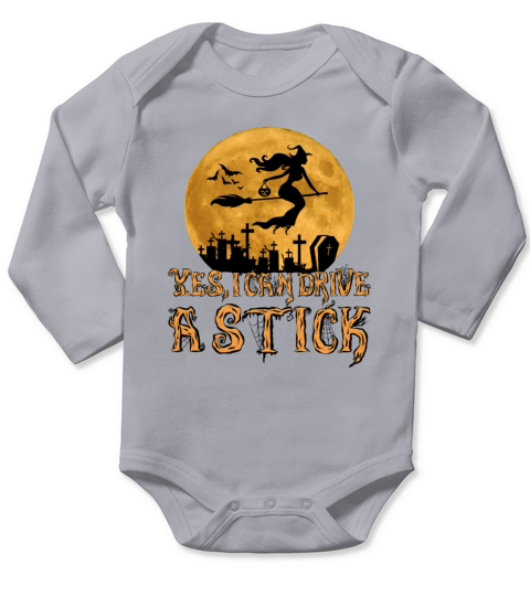 Halloween Witch Shirt Yes I Can Drive A Stick Tee Long Sleeve Baby One-Piece