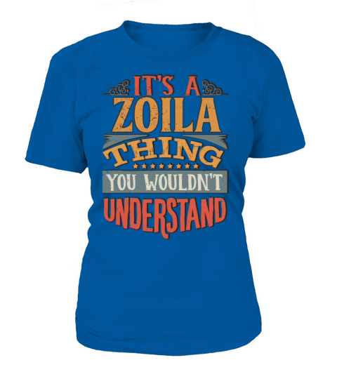 Its A Zoila Thing You Wouldnt Understand - Zoila Women's T-Shirt