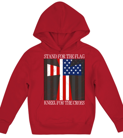 I Stand For The Flag And Kneel For The Cross T-shi Kids Hoodie