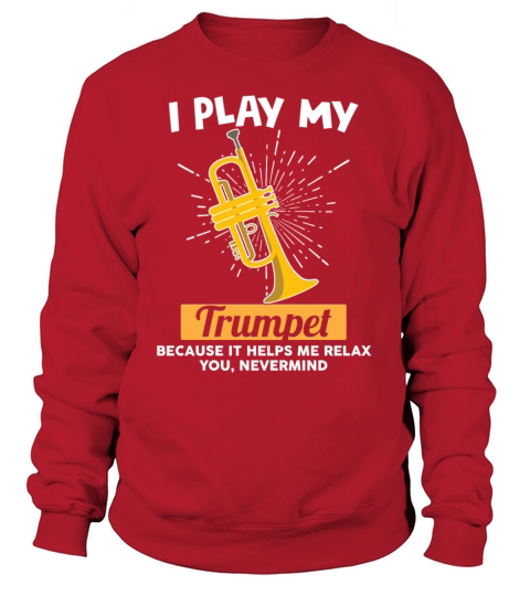 I play my trumpet Women's Sweatshirt