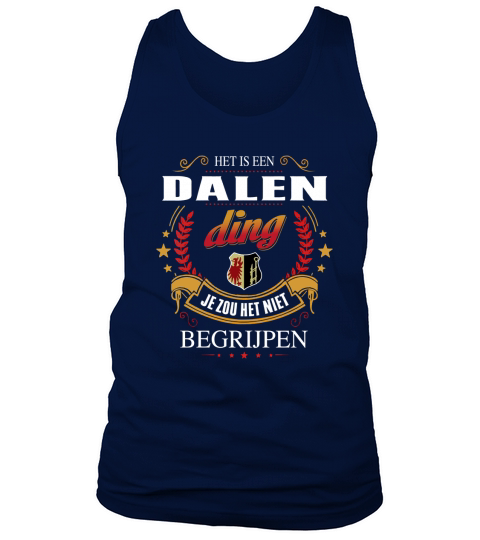 Het is een Dalen ding je zou het niet begrijpen - Coffee Mug (colored) Tank Top Unisex