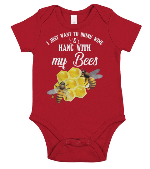 I Just Want To Drink Wine and Hang With My Bees T shirt Short Sleeve Baby One-Piece
