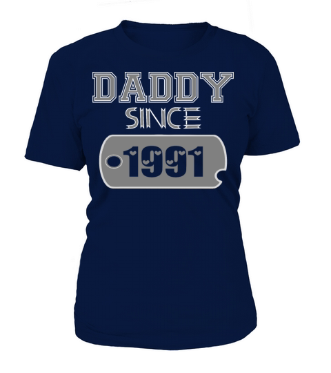 Daddy Since Tag 1991 Happy Fathers Day Women's T-Shirt