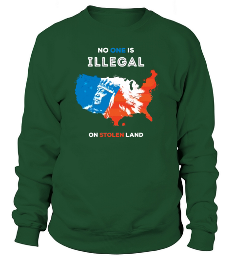 No One Is Illegal on Stolen Land Women's Sweatshirt