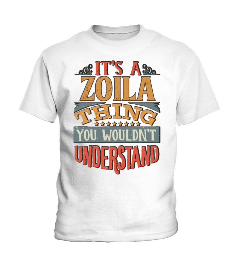 Its A Zoila Thing You Wouldnt Understand - Zoila Kids T-Shirt