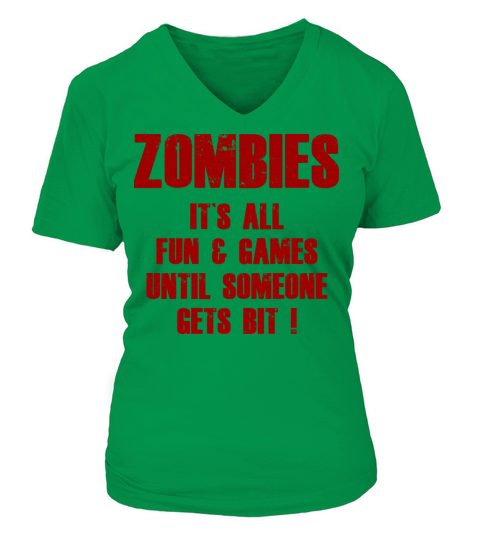 Zombies Its All Fun And Games Until Someone Gets Women's V-Neck T-shirt