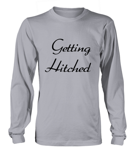 Getting Hitched Women's Long Sleeve