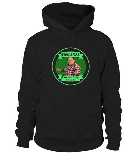 Lord of The Idiots George Costanza Hoodie Unisex