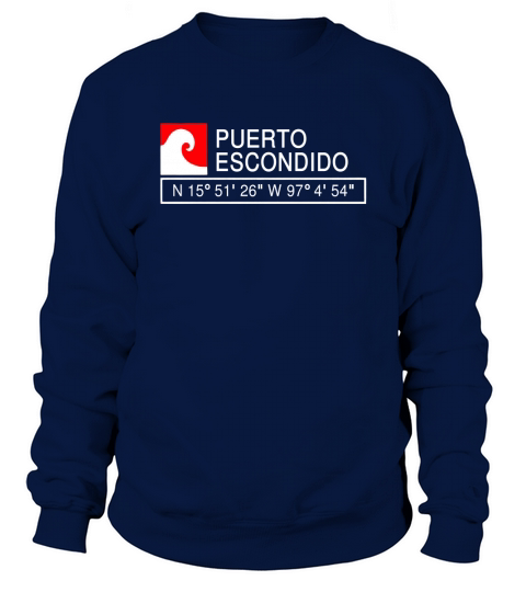COOL PUERTO ESCONDIDO SURF WITH GPS COORDINATES Sweatshirt Unisex