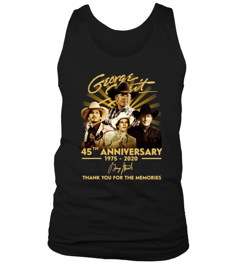 George Strait 45th Anniversary 1975 2020 Thank You For The Memories Signature Tank Top Unisex
