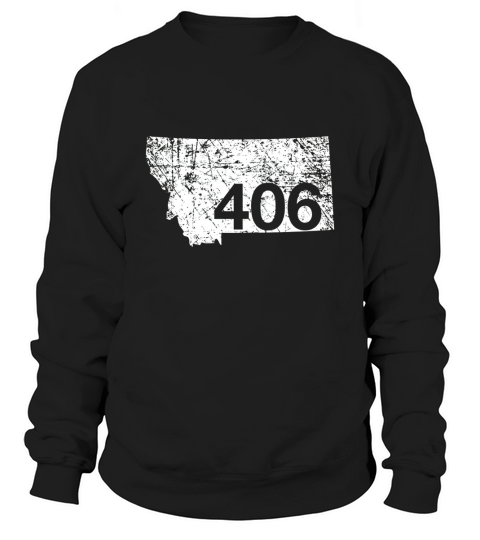 Montana Area Code 406 Shirt, Cute Hometown Souvenir Gift Sweatshirt Unisex