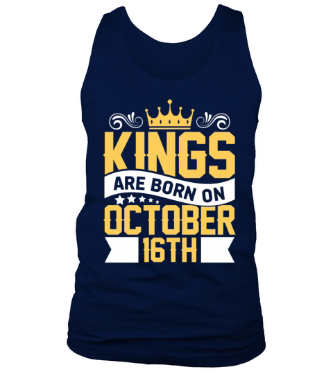 Kings are Born on October 16th Birthday on October Men's Tank Top