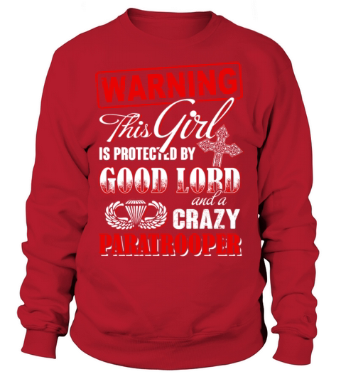 Warning This Girl Good Lord Paratrooper Women's Sweatshirt