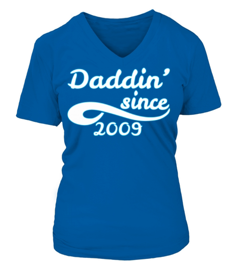 Daddin Since 2009 Happy Fathers Day Women's V-Neck T-shirt