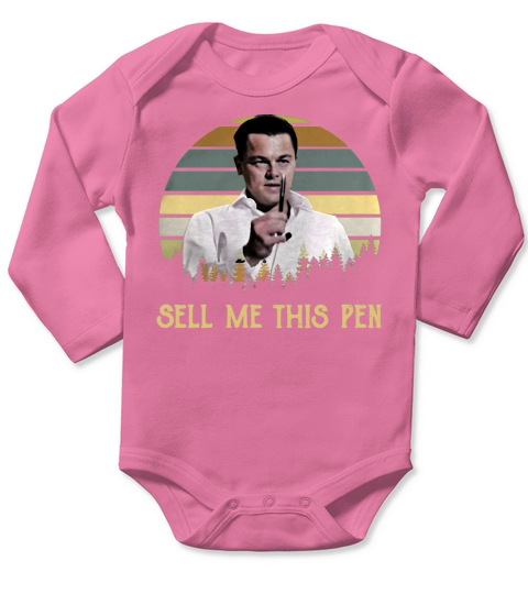 Sell Me This Pen The Wolf of Wall Street sunset shirt Long Sleeve Baby One-Piece