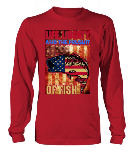 American flag Life Liberty and The Prusuit of Fish Women's Long Sleeve