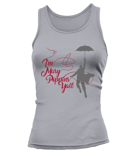 Im Mary Poppins Yall v2 T-Shirt Tank top Woman