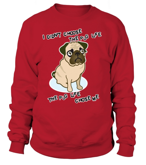 Pug Life Women's Sweatshirt
