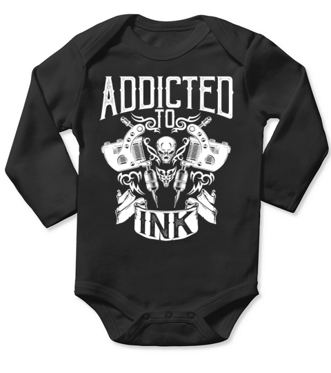 Addicted to Ink - Inked Tattoo Artist - Tattooed Long Sleeve Baby One-Piece