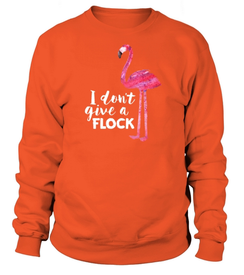 Funny Cute Flamingo Saying Quote Tropic Animal Women's Sweatshirt