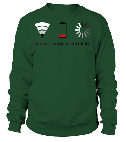 bad luck comes in threes Women's Sweatshirt