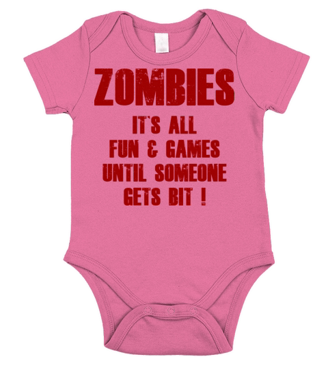 Zombies Its All Fun And Games Until Someone Gets Short Sleeve Baby One-Piece