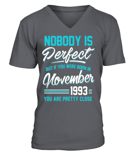 Born In November 1993 Pretty Close Perfect Men's V-Neck T-shirt