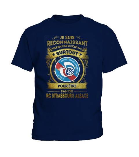 je suis reconnaissant- rc strasbourg alsace Kids T-Shirt