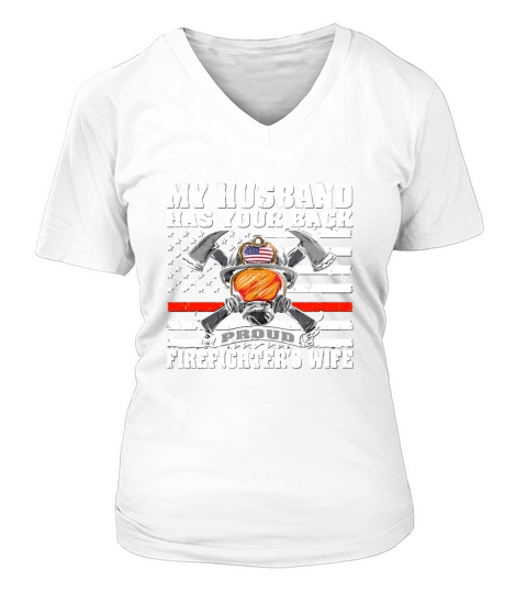 My Husband Has Your Back Proud Firefighter Wife Sp Women's V-Neck T-shirt
