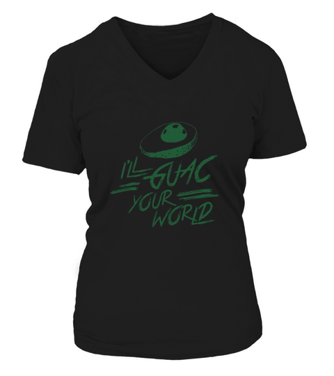 Ill Guac Your World Funny Vegan V-neck T-Shirt Woman