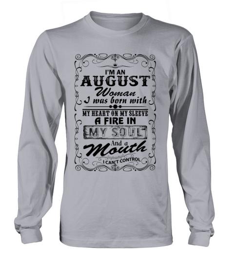 Im An August Woman Women's Long Sleeve