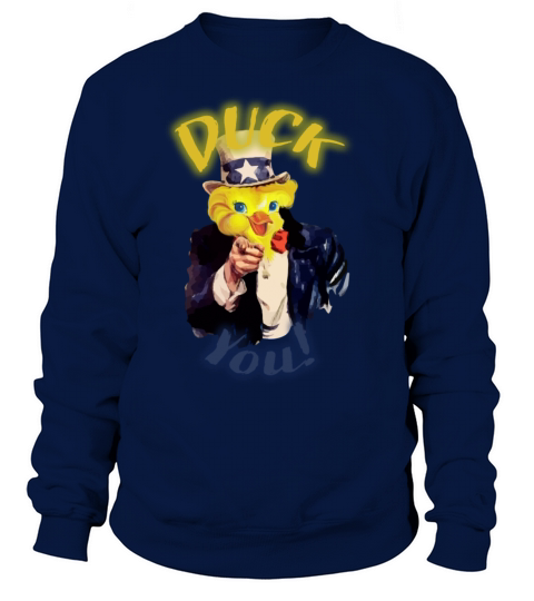 funny shirt Duck you Men's Sweatshirt