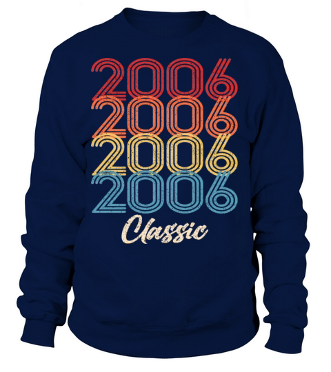 2006 Classic Vintage 2006 Birthday Gift Born Made Women's Sweatshirt
