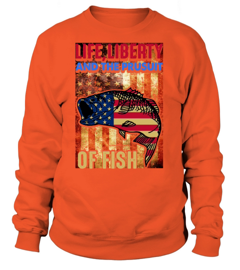 American flag Life Liberty and The Prusuit of Fish Women's Sweatshirt